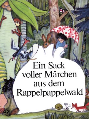 cover image of Ein Sack voller Märchen aus dem Rappelpappelwald